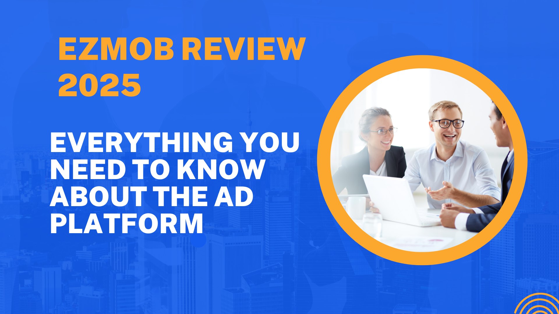 EZmob Ad Network Review – Features, Benefits, and Drawbacks
